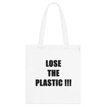 LOSE THE PLASTIC !!! Tote Bag